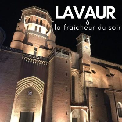 Lavaur à la fraîcheur du soir – Découvrez la ville, by night