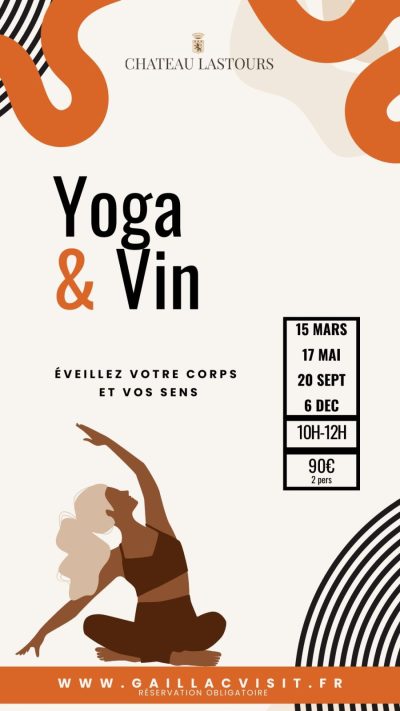 Yoga et vin – Eveil des sens au Château Lastours