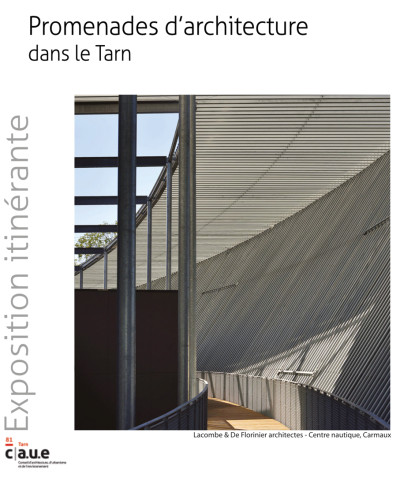 Exposition “Promenades d’architecture dans le Tarn”
