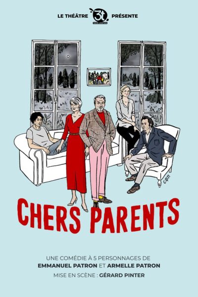 THEATRE : CHERS PARENTS