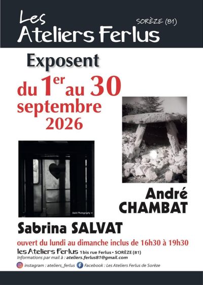 ATELIERS FERLUS – EXPOSITION ANDRÉ CHAMBAT & SABRINA SALVAT
